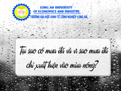 Tại sao có mưa đá và vì sao mưa đá chỉ xuất hiện vào mùa nóng?